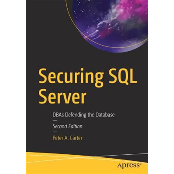 Pre-Owned Securing SQL Server: DBAs Defending the Database