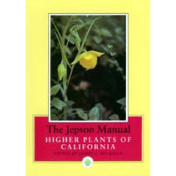Pre-Owned The Jepson Manual: Higher Plants of California (Hardcover) 0520082559 9780520082557