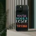 thumbnail image 3 of DistinctInk Clear Case for Apple iPhone 15 (6.1" Screen) - Never Loser Until Quit Trying, 3 of 9