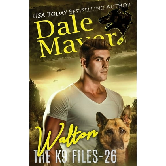 The K9 Files Walton, Book 26, (Paperback)