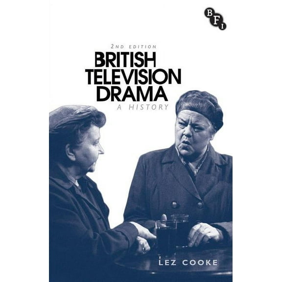British Television Drama: A History, (Hardcover)
