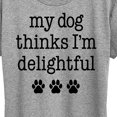 thumbnail image 3 of Instant Message - Dog Thinks I'm Delightful - Women's Short Sleeve Graphic T-Shirt, 3 of 6