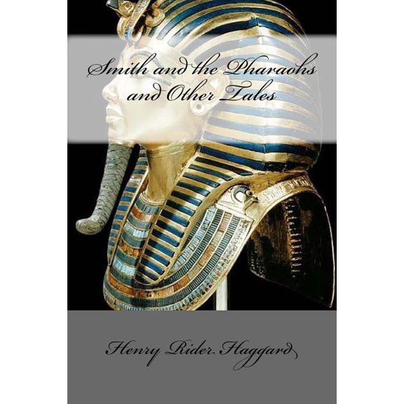 Smith and the Pharaohs and Other Tales (Paperback)