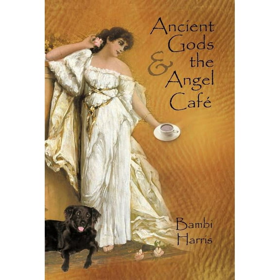 Ancient Gods and the Angel Caf: The Fifth Book of the Afterlife Series (Hardcover)