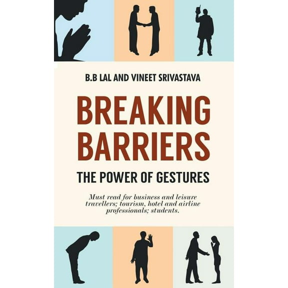 Breaking Barriers - The Power of Gestures, (Paperback)