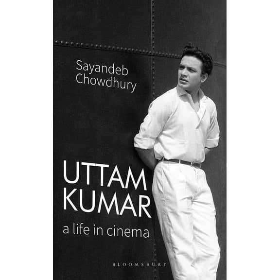 Uttam Kumar: A Life in Cinema (Hardcover)