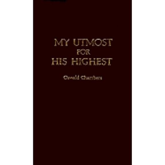 My Utmost for His Hi (Hardcover) by Oswald Chambers