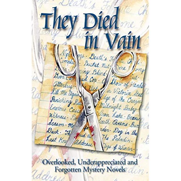 Pre-Owned They Died in Vain: Overlooked, Underappreciated and Forgotten Mystery Novels, 9780962580475, 0962580473, Paperback, First Edition edition