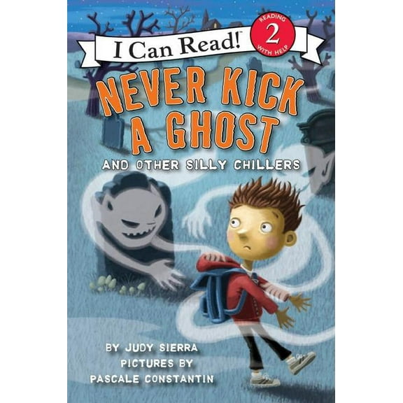 I Can Read Level 2 Never Kick a Ghost and Other Silly Chillers, (Paperback)