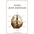 thumbnail image 2 of Pre-Owned Learn Just Enough (Paperback) 193473490X 9781934734902, 2 of 2