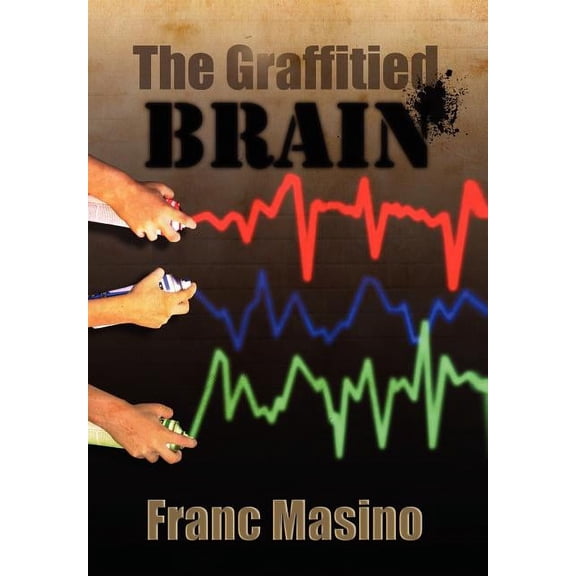The Graffitied Brain (Hardcover)