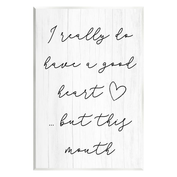 Stupell Good Heart But This Mouth Humor Inspirational Painting Wall Plaque Unframed Art Print Wall Art