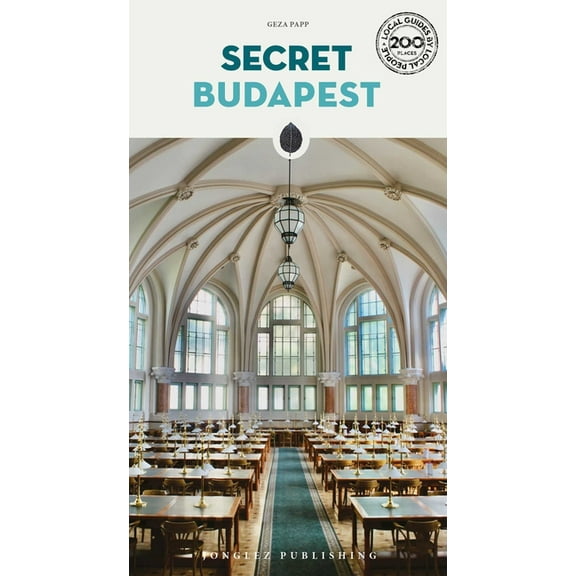Secret Guides Secret Budapest, (Paperback)