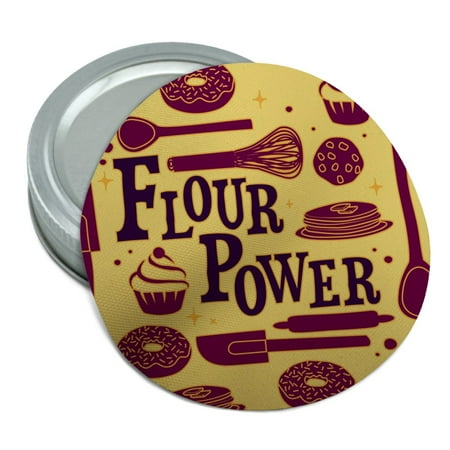 

Flour Power Baking Baker Chef Cookie Cake Donut Funny Round Rubber Non-Slip Jar Gripper Lid Opener