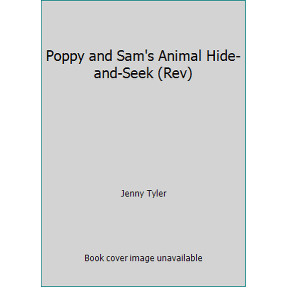 Pre-Owned Poppy and Sam's Animal Hide-and-Seek (Rev) (Unknown) 0794545165 9780794545161