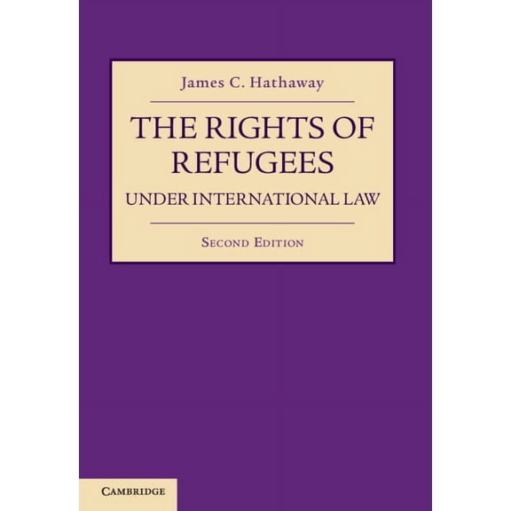 The Rights of Refugees Under International Law, (Hardcover)