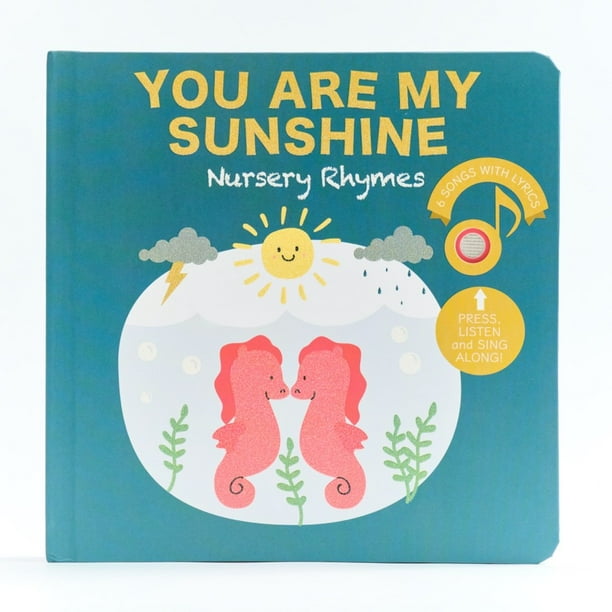Cali's Books. You Are My Sunshine Nursery Rhymes. Sound Book for