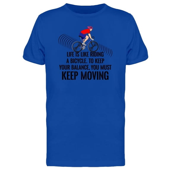 Life Like Riding Bicycle, Ride Tee Men's -Image by Shutterstock