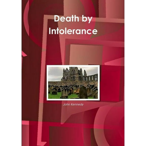 Death by Intolerance, (Paperback)