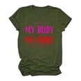 thumbnail image 2 of Mon Corps Mon Choix T-Shirts Femmes Col Rond Imprimé de Lettres Droit à l'Ivoire Été Décontracté Manches Courtes Tuniques, 2 of 7