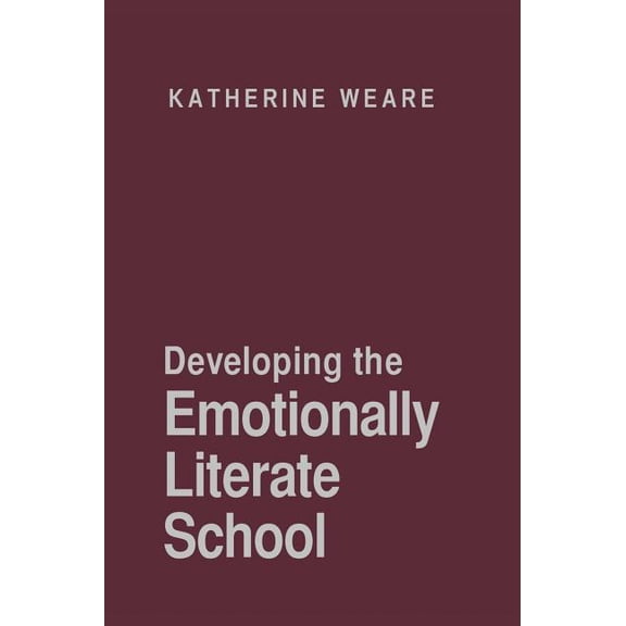 PCP Professional Developing the Emotionally Literate School, (Hardcover)