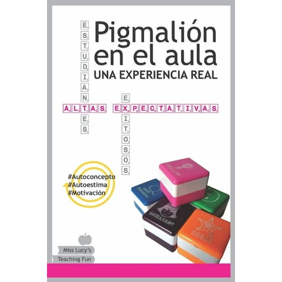 Pigmalión en el aula: una experiencia real, (Paperback)