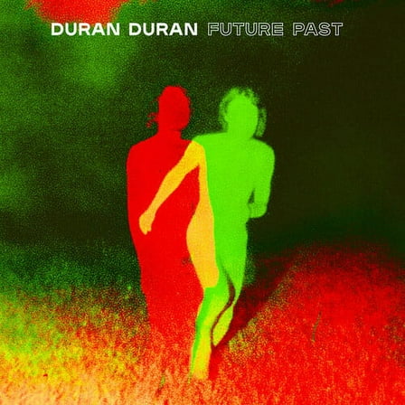 Duran Duran - FUTURE PAST - Music & Performance - Vinyl