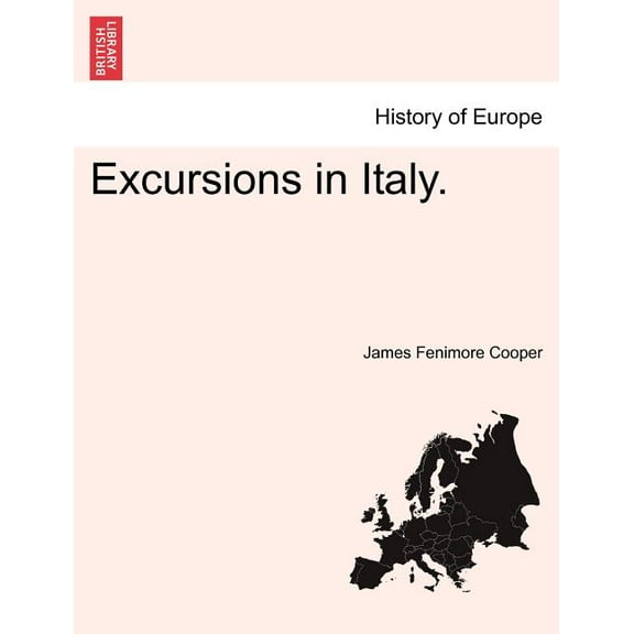 Excursions in Italy., (Paperback)