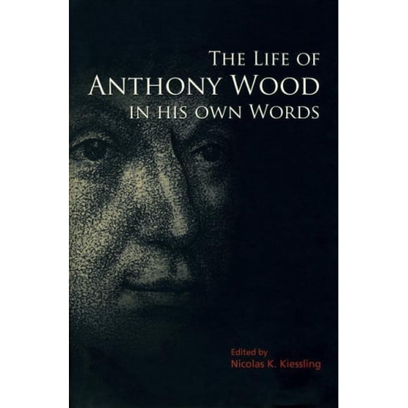 La Vie du Bois d'Anthony dans Ses Propres Mots
