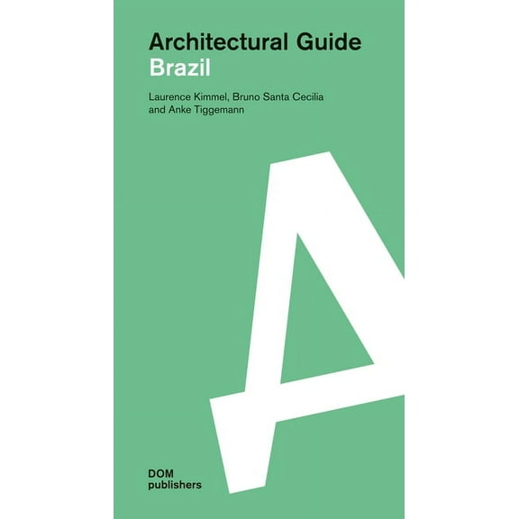 Architectural Guide Brazil: Architectural Guide, (Paperback)