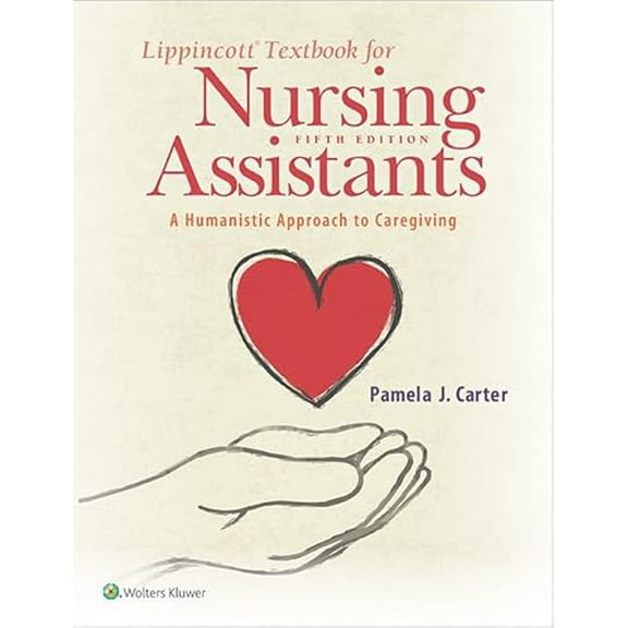 Pre-Owned Lippincott Textbook for Nursing Assistants: A Humanistic Approach to Caregiving (Paperback) 1975108507 9781975108502