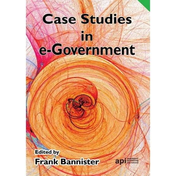 Case Studies in E-Government (Paperback)