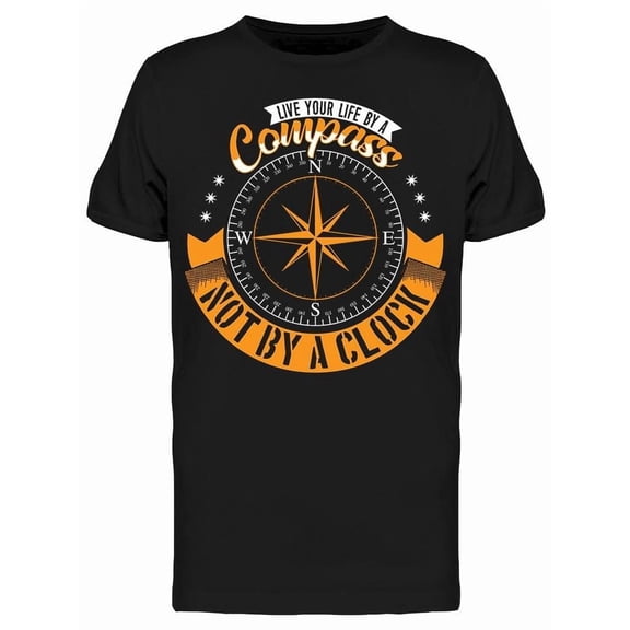 Live Your Life By A Compass Tee Men's -Image by Shutterstock