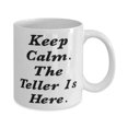 thumbnail image 2 of Motivational Teller Gifts, Keep Calm. The Teller Is Here, Christmas 11oz Mug F Teller, 2 of 2