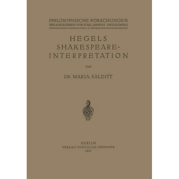 Philosophische Forschungen Hegels Shakespeare- Interpretation, Book 5, (Paperback)