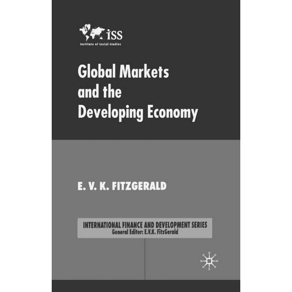 International Finance and Development Global Markets and the Developing Economy, (Paperback)
