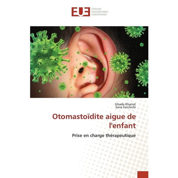 Otomastoïdite aigue de l'enfant, (Paperback)