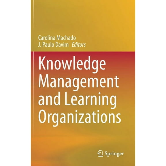 Knowledge Management and Learning Organizations, (Hardcover)