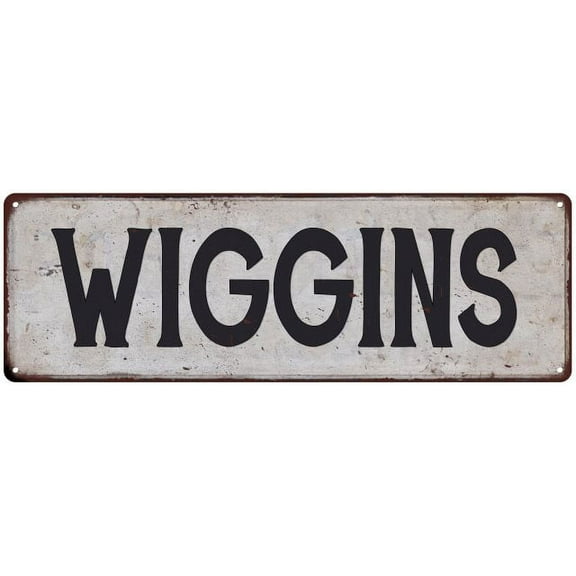 WIGGINS Vintage Look Rustic Chic Metal Sign 6x18 106180036761