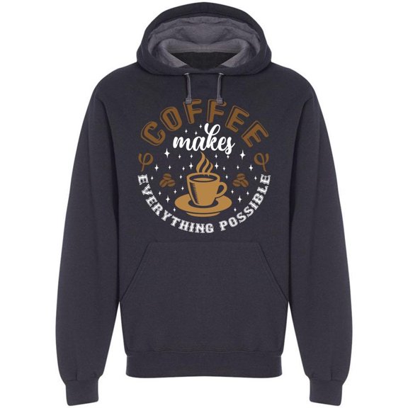 Coffee Everything Possible Quote Hoodie Men -Image by Shutterstock, Male Small