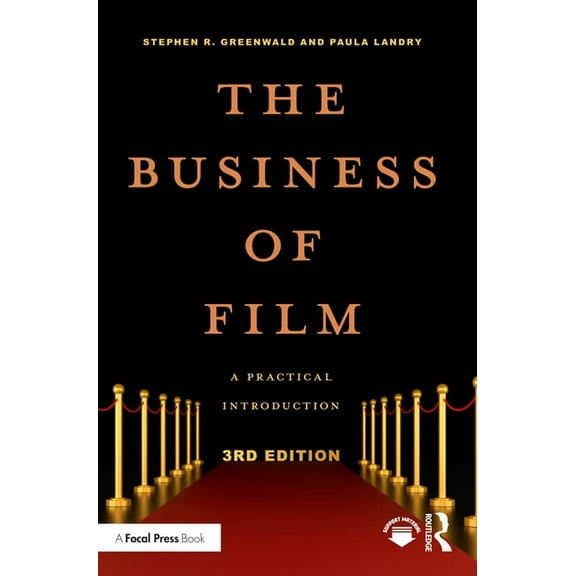 American Film Market Presents The Business of Film: A Practical Introduction, (Paperback)