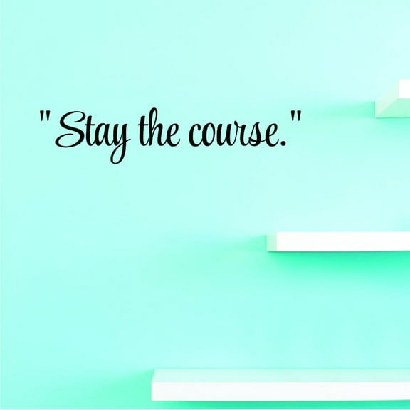 Custom Decals Stay The Course.Wall Art Size: 8 X 30 Inches Color: Black
