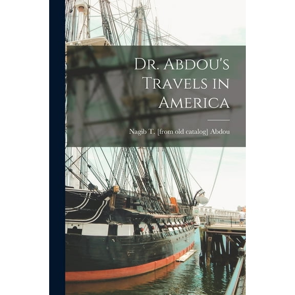 Dr. Abdou's Travels in America (Paperback)