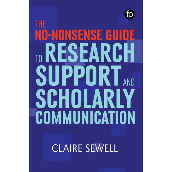 No-Nonsense Guide to Research Support and Scholarly Communication (Paperback)