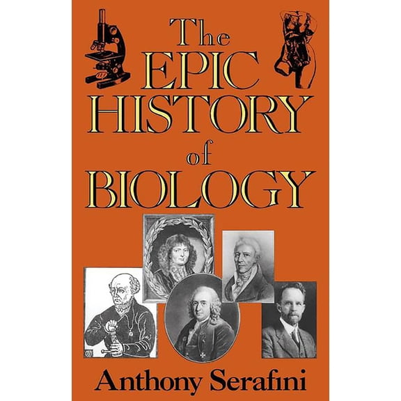 The Epic History of Biology, (Paperback)
