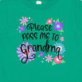 thumbnail image 4 of Inktastic Please Pass Me to Grandma with Flowers Boys or Girls Baby T-Shirt, 4 of 5