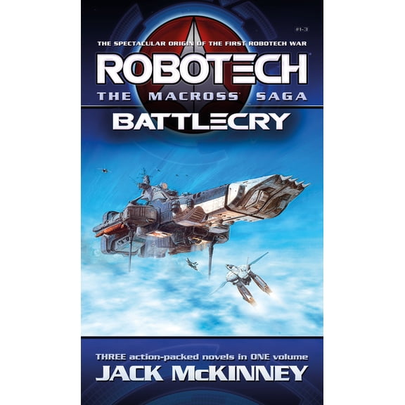 Robotech - The Macross Saga: Battlecry, Vol 1-3, (Paperback)