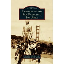 Laotians in the San Francisco Bay Area (Hardcover)