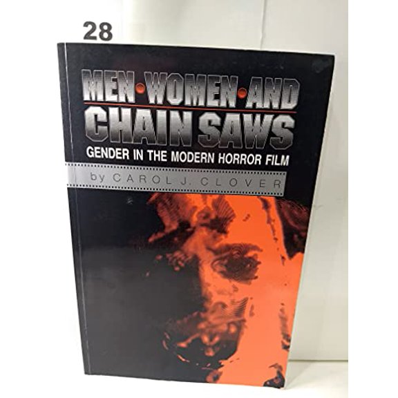 Pre-Owned Men, Women, and Chain Saws: Gender in the Modern Horror Film (Paperback) 0691006202 9780691006208