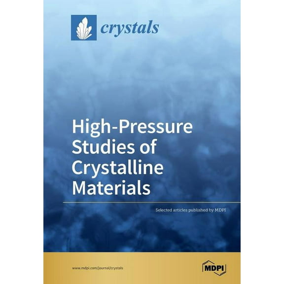 High-Pressure Studies of Crystalline Materials, (Paperback)